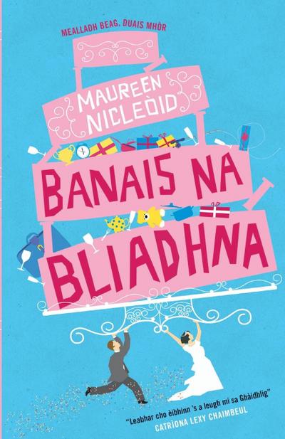 Banais Na Bliadhna (the Wedding of the Year)