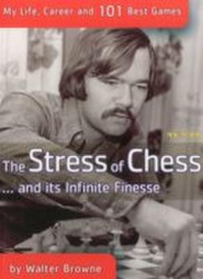 The Stress of Chess