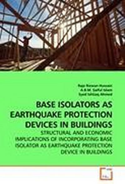 BASE ISOLATORS AS EARTHQUAKE PROTECTION DEVICES IN BUILDINGS
