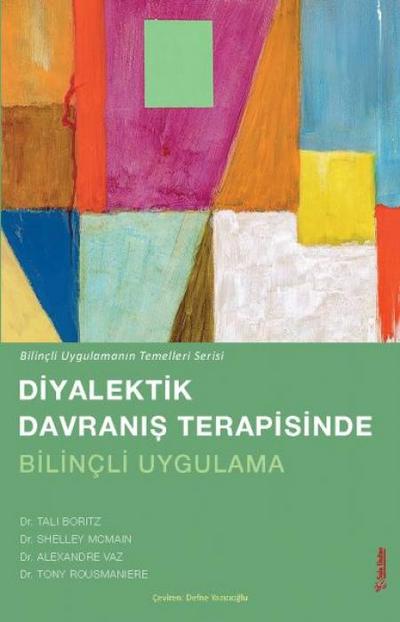 Diyalektik Davranis Terapisinde Bilincli Uygulama