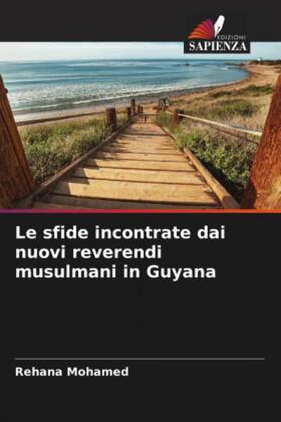 Le sfide incontrate dai nuovi reverendi musulmani in Guyana