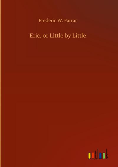 Eric, or Little by Little