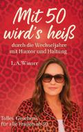 Mit 50 wird’s heiß