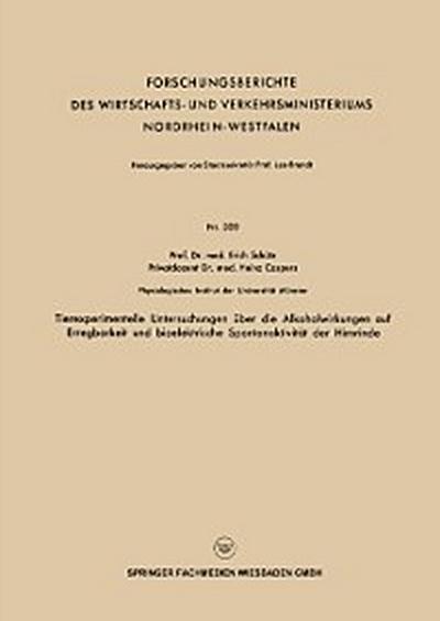 Tierexperimentelle Untersuchungen über die Alkoholwirkungen auf Erregbarkeit und bioelektrische Spontanaktivität der Hirnrinde