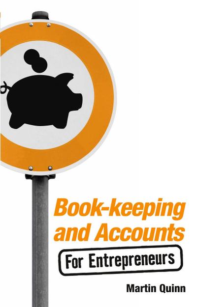 Book-keeping and Accounts for Entrepreneurs