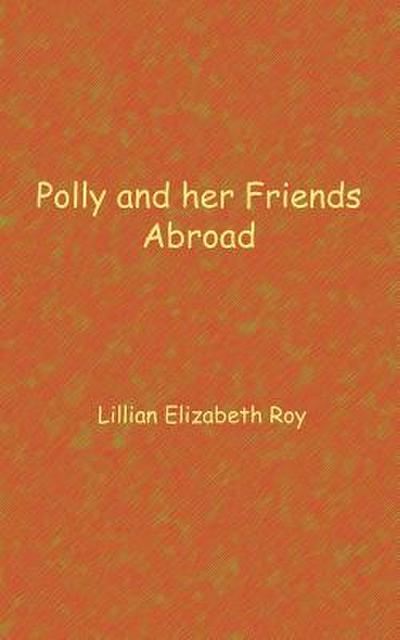 Polly and her friends abroad