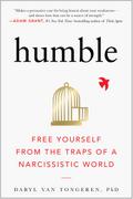 Humble: Free Yourself from the Traps of a Narcissistic World