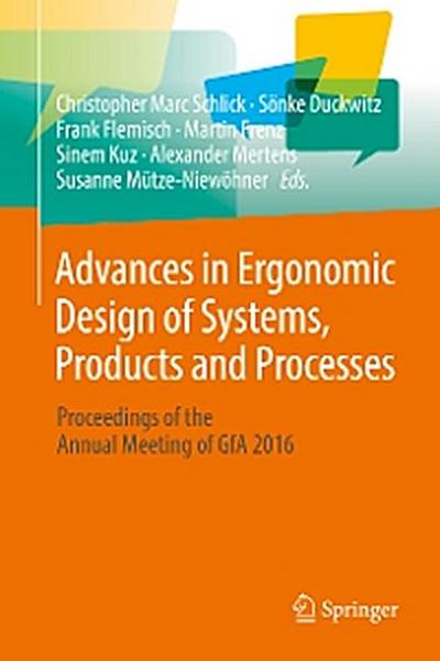 Advances in Ergonomic Design of Systems, Products and Processes