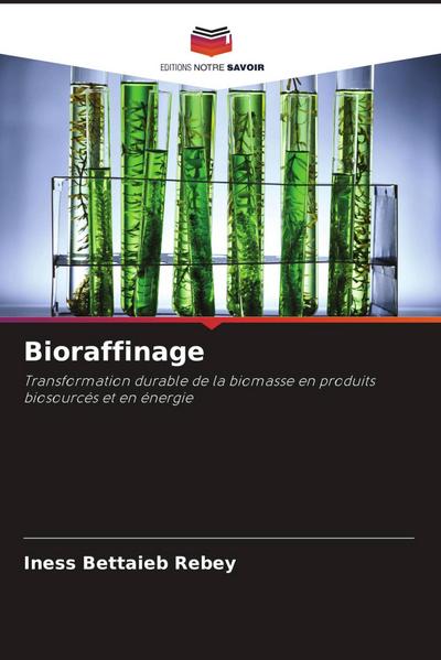 Bioraffinage