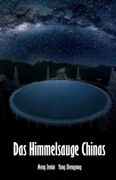 Das Himmelsauge Chinas
