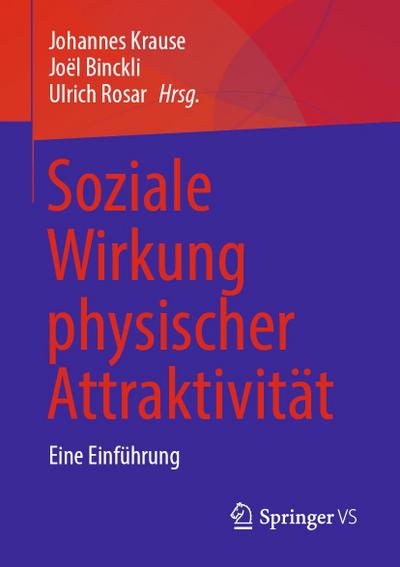 Soziale Wirkung physischer Attraktivität