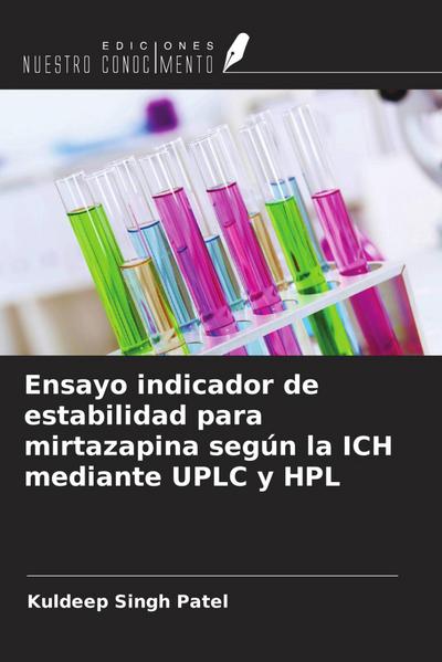 Ensayo indicador de estabilidad para mirtazapina según la ICH mediante UPLC y HPL