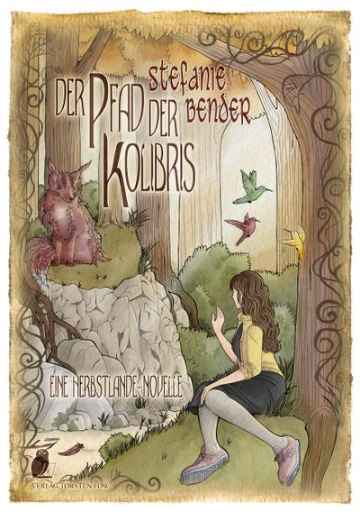 Bender, S: Herbstlande / Der Pfad der Kolibris