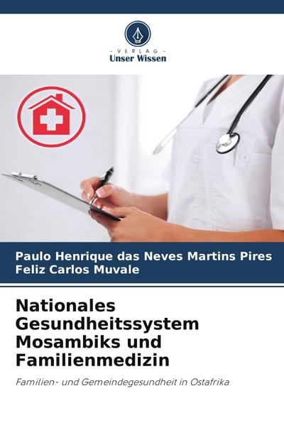 Nationales Gesundheitssystem Mosambiks und Familienmedizin