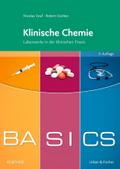 BASICS Klinische Chemie: Laborwerte in der klinischen Praxis