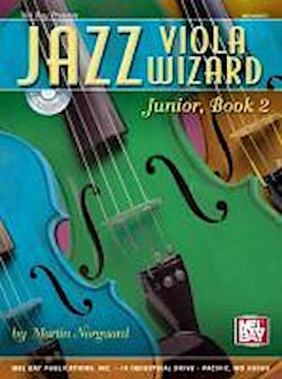 Jazz Viola Wizard Junior, Book 2 [With CD]