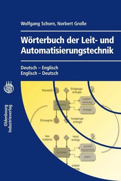 Wörterbuch der Leit- und AutomatisierungstechnikDictionary of Control and Automation Technology