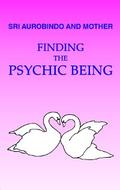 Finding the Psychic Being