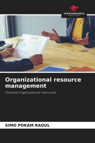 Organizational resource management