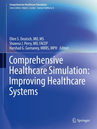 Comprehensive Healthcare Simulation: Improving Healthcare Systems