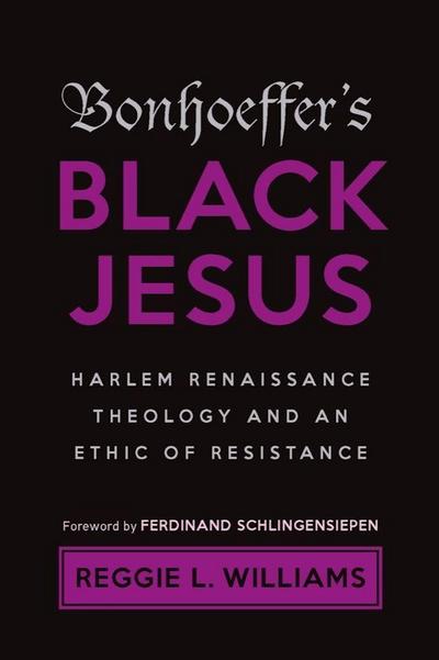 Bonhoeffer’s Black Jesus