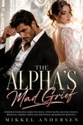 The Alpha’s Mad Grief
