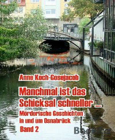 Manchmal ist das Schicksal gnädig