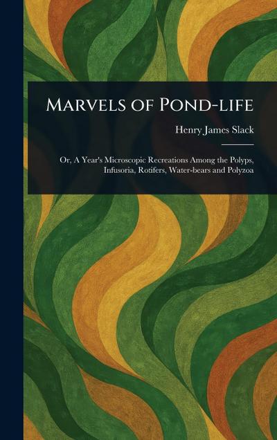 Marvels of Pond-life