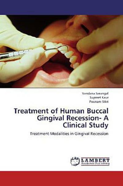 Treatment of Human Buccal Gingival Recession- A Clinical Study