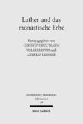 Luther und das monastische Erbe