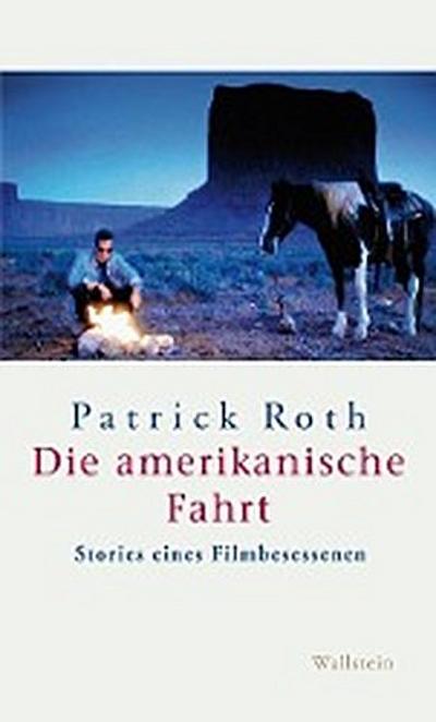 Roth, P: Die amerikanische Fahrt