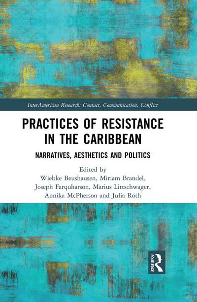 Practices of Resistance in the Caribbean