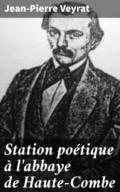 Station poétique à l’abbaye de Haute-Combe