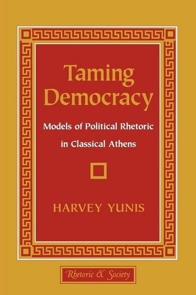 Taming Democracy
