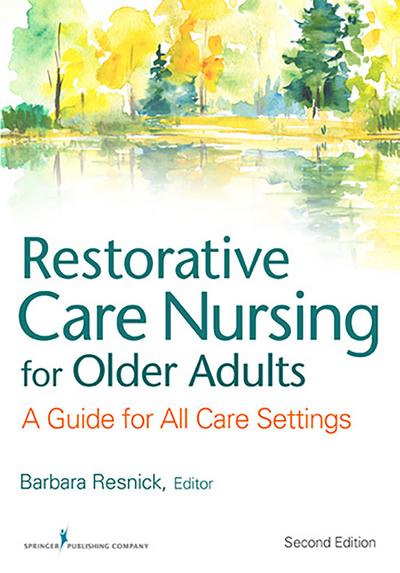 Restorative Care Nursing for Older Adults