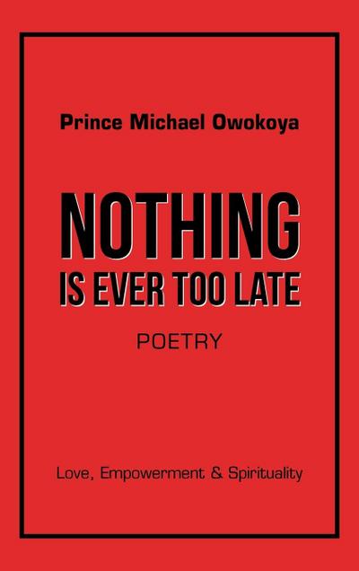 Nothing Is Ever Too Late