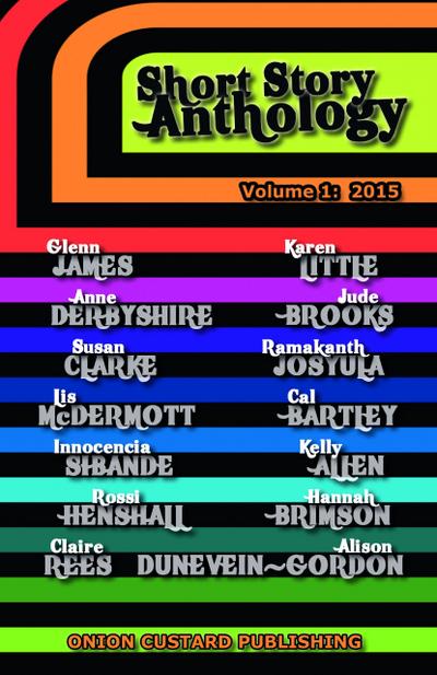 Onion Custard Short Story Anthology (Onion Custard Anthologies, #1)