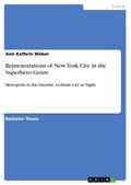 Representations of New York City in the Superhero Genre