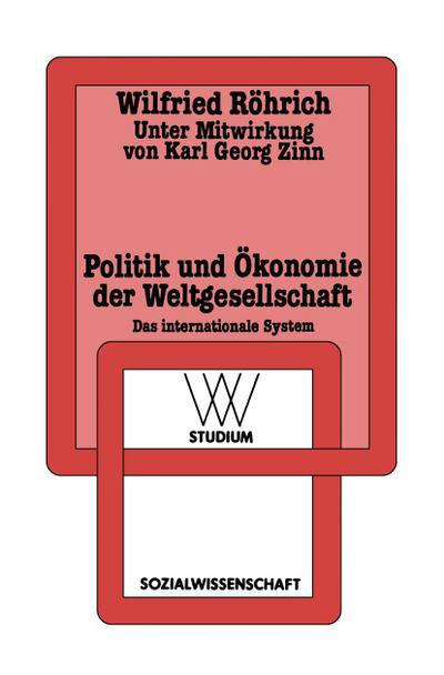 Politik und Ökonomie der Weltgesellschaft