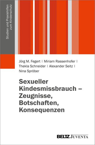 Sexueller Kindesmissbrauch - Zeugnisse, Botschaften, Konsequenzen