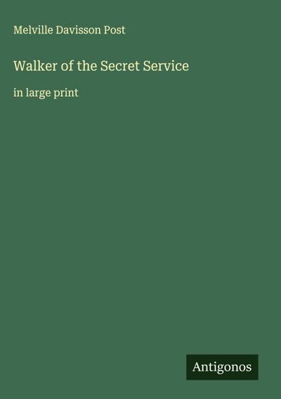 Walker of the Secret Service