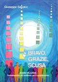 Bravo, Grazie, Scusa