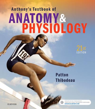 Anthony’s Textbook of Anatomy & Physiology - E-Book