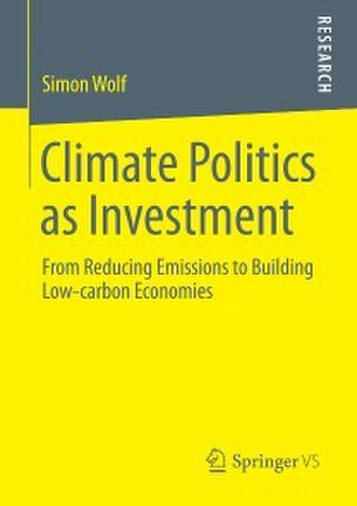 Climate Politics as Investment