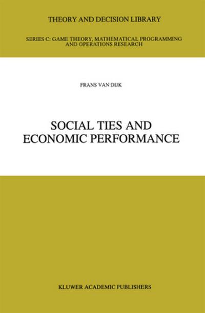 Social Ties and Economic Performance