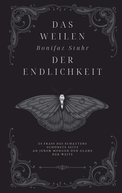 Das Weilen der Endlichkeit