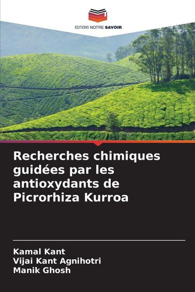 Recherches chimiques guidées par les antioxydants de Picrorhiza Kurroa