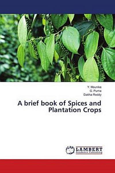 A brief book of Spices and Plantation Crops