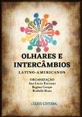 Olhares e Intercâmbios Latino-Americanos