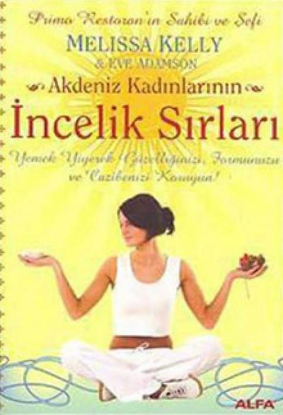 Akdeniz Kadinlarinin Incelik Sirlari